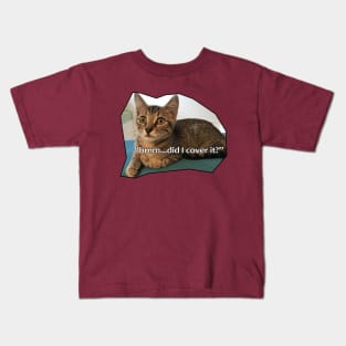 Hmm...did I cover it? - Kona Kat Kids T-Shirt